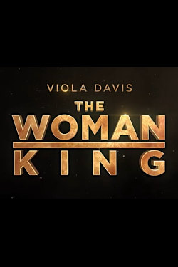 The Woman King (2022) Tickets & Showtimes