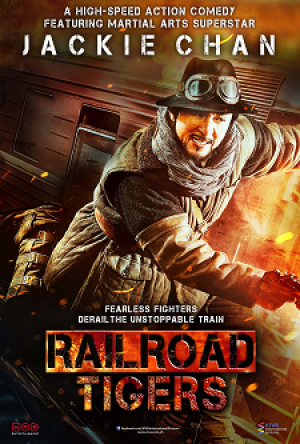 Railroad Tigers 2017 Showtimes Tickets Reviews Popcorn